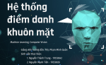 Đồ án ngành: Triển khai hệ thống nhận dạng khuôn mặt dùng cho điểm danh lớp học